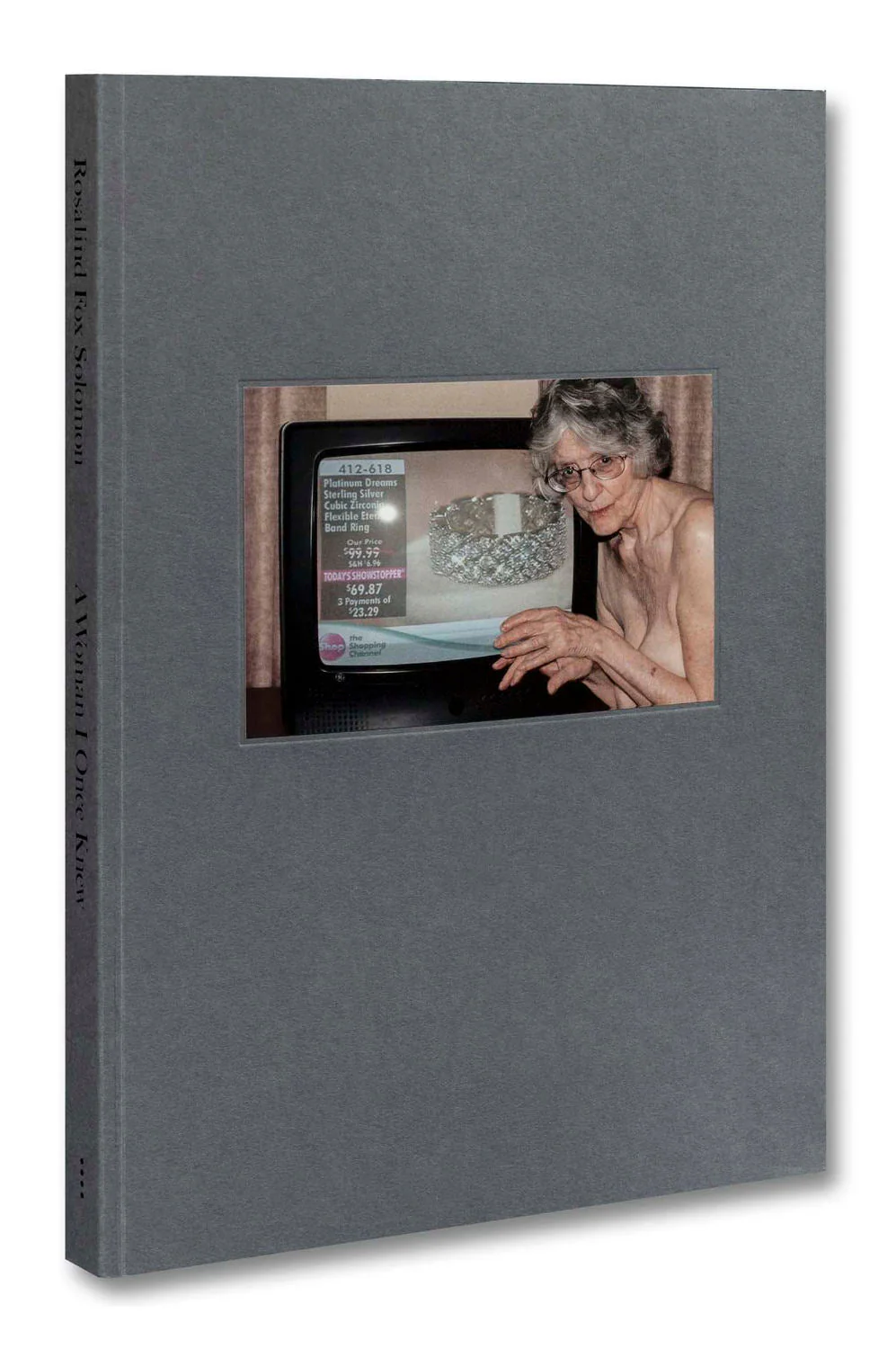A Woman I Once Knew by Rosalind Fox Solomon