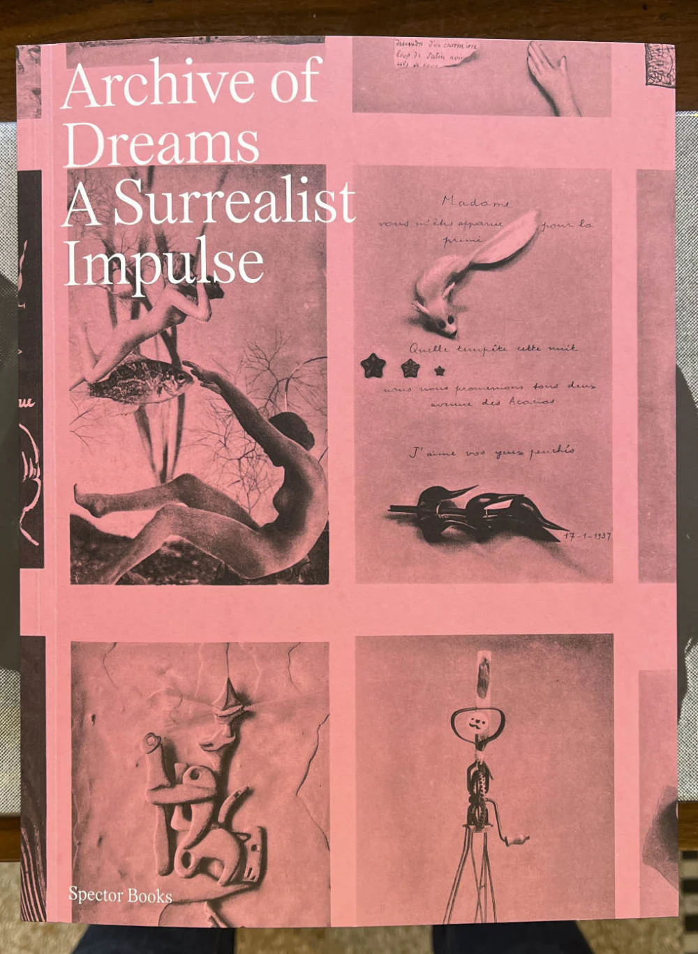 Archive of Dreams - Surrealist Impulses, Networks, and Vision