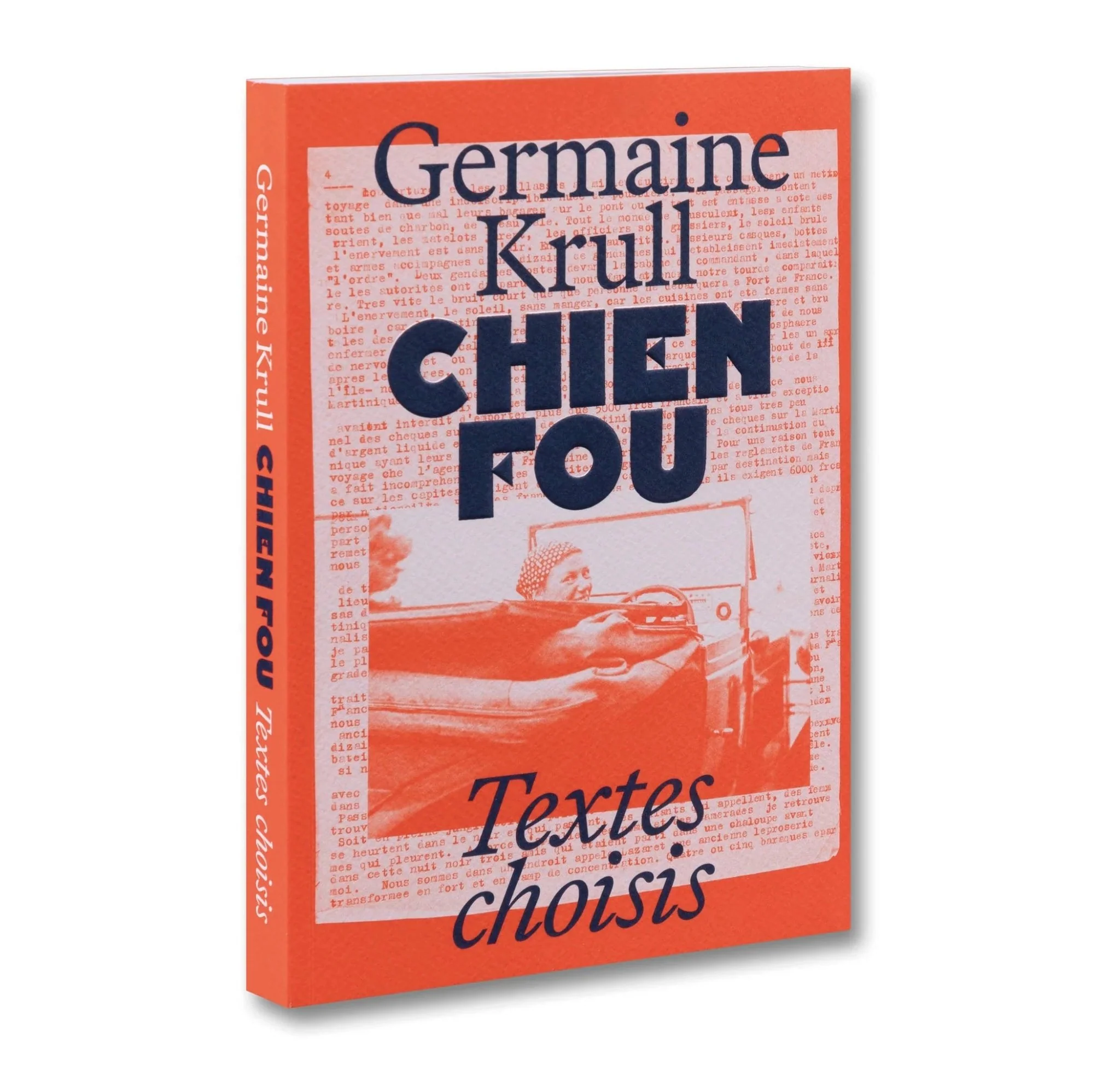 Chien Fou: Selected Writings by Germaine Krull