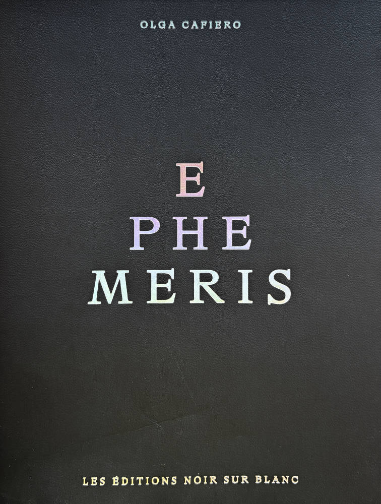 Ephemeris by Olga Cafiero