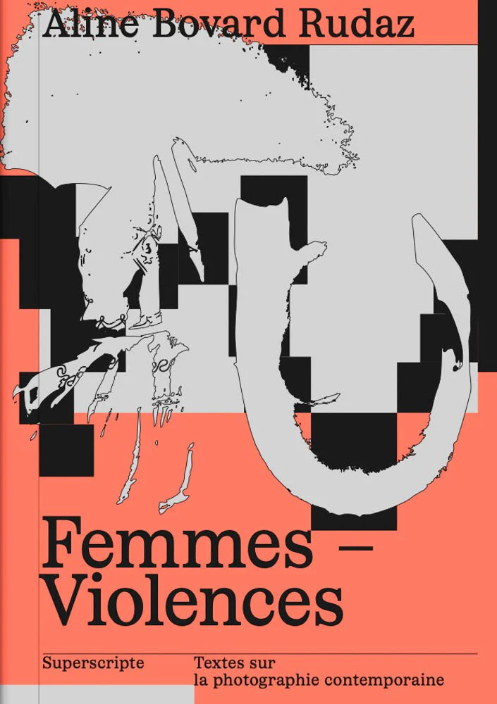 Femmes – Violences de Aline Bovard Rudaz