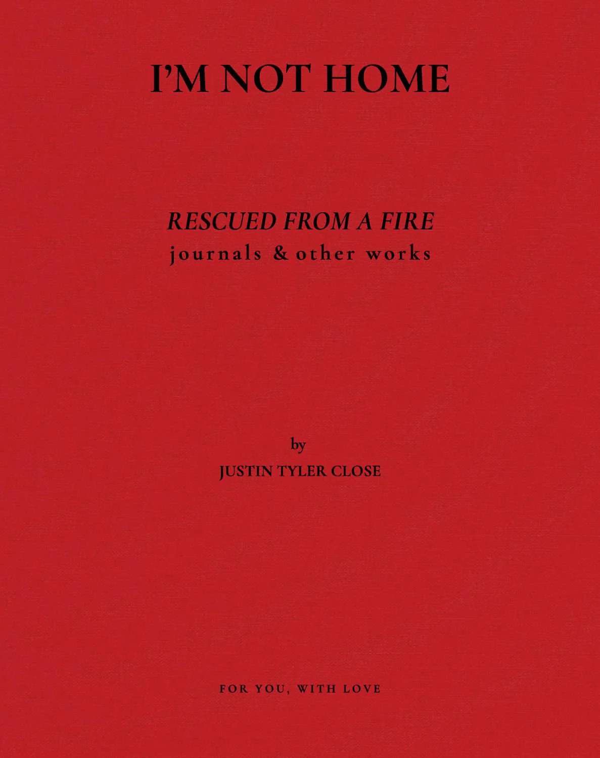 I’m not home by Justin Close