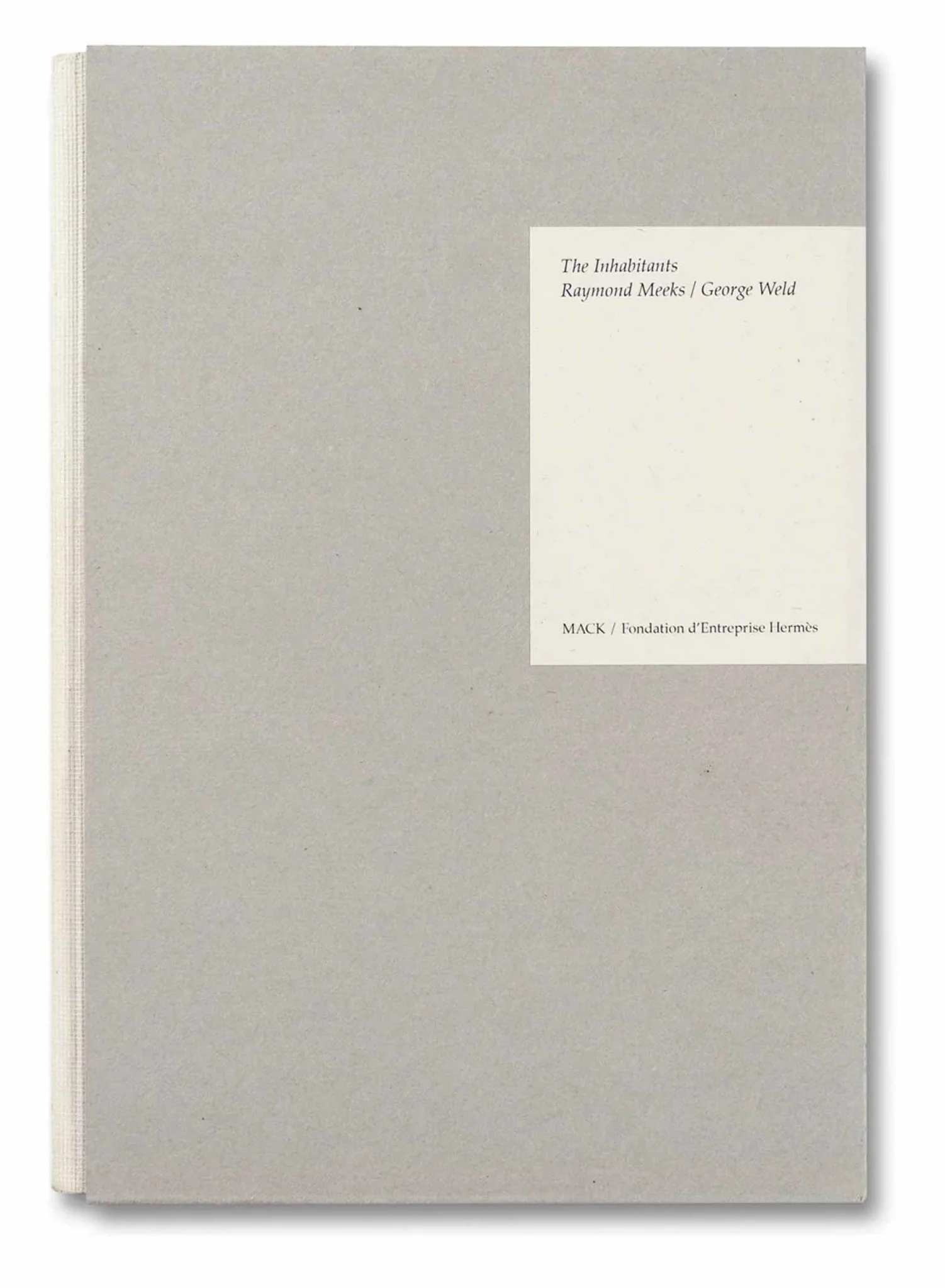 The Inhabitants by Raymond Meeks & George Weld